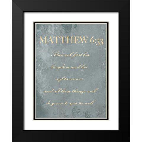 Matthew 6:33 Black Modern Wood Framed Art Print with Double Matting by Villa, Mlli