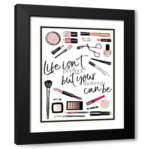 Life Isnt Perfect Black Modern Wood Framed Art Print with Double Matting by Villa, Mlli