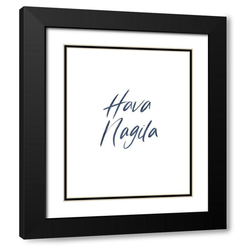 Hava Nagila Word Black Modern Wood Framed Art Print with Double Matting by Villa, Milli