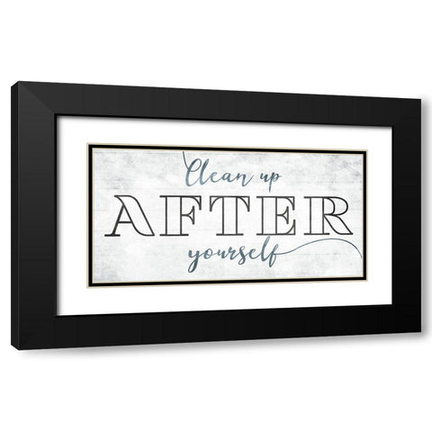 Clean Up After Yourself Black Modern Wood Framed Art Print with Double Matting by Villa, Mlli