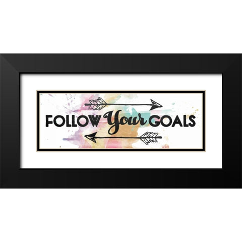 Follow Your Goals Black Modern Wood Framed Art Print with Double Matting by OnRei