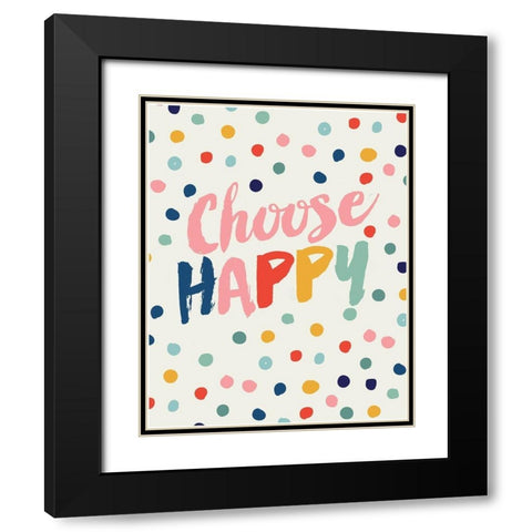 Choose Happy Black Modern Wood Framed Art Print with Double Matting by Lula Bijoux and Company