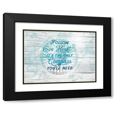 Follow Your Heart Black Modern Wood Framed Art Print with Double Matting by Lula Bijoux and Company