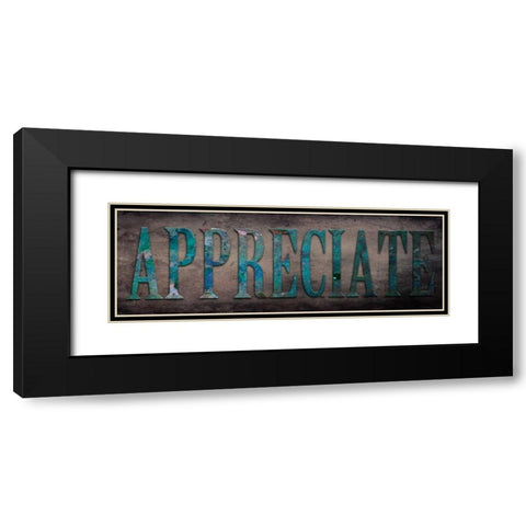 Appreciate Sentiment Black Modern Wood Framed Art Print with Double Matting by Lewis, Sheldon