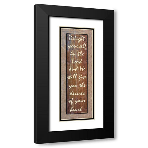 Delight Yourself In The Lord Black Modern Wood Framed Art Print with Double Matting by Lewis, Sheldon