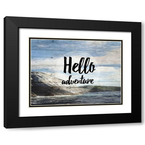 Hello Adventure Black Modern Wood Framed Art Print with Double Matting by Lewis, Sheldon