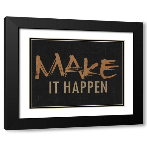 Make It Happen Black Modern Wood Framed Art Print with Double Matting by Lewis, Sheldon