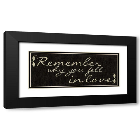 Remember Why Black Modern Wood Framed Art Print with Double Matting by Greene, Taylor