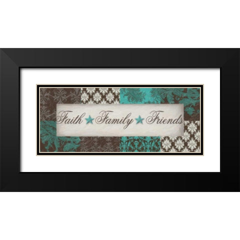 FAITH FAMILY FRIENDS  Black Modern Wood Framed Art Print with Double Matting by Greene, Taylor
