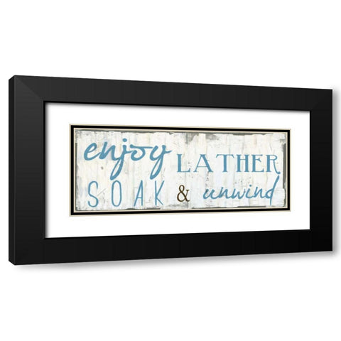 ENJOY LATHER SOAK Black Modern Wood Framed Art Print with Double Matting by Greene, Taylor