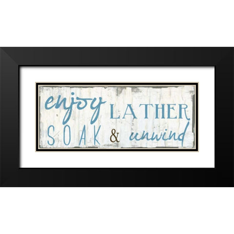 ENJOY LATHER SOAK Black Modern Wood Framed Art Print with Double Matting by Greene, Taylor