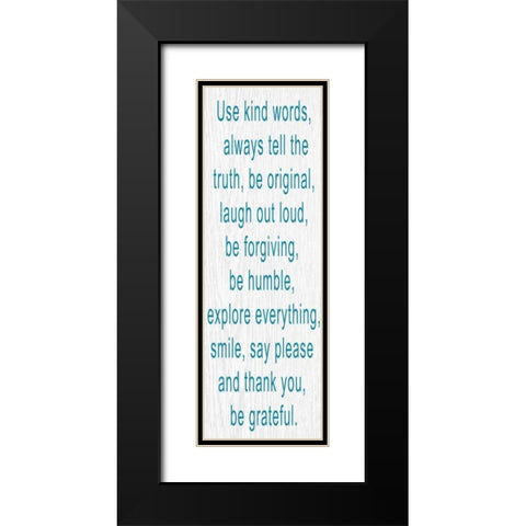 USE KIND WORDS Black Modern Wood Framed Art Print with Double Matting by Greene, Taylor