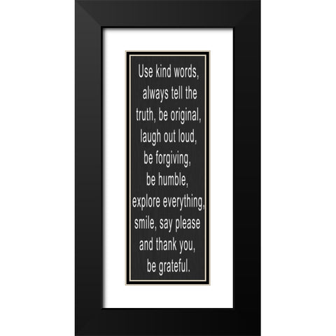 USE KIND WORDS WHITE Black Modern Wood Framed Art Print with Double Matting by Greene, Taylor