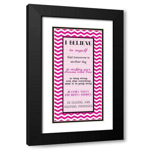I BELIEVE IN MYSELF Black Modern Wood Framed Art Print with Double Matting by Greene, Taylor