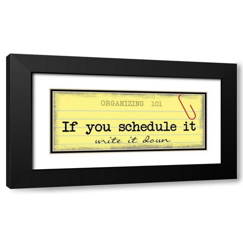 Write It Down Black Modern Wood Framed Art Print with Double Matting by Greene, Taylor