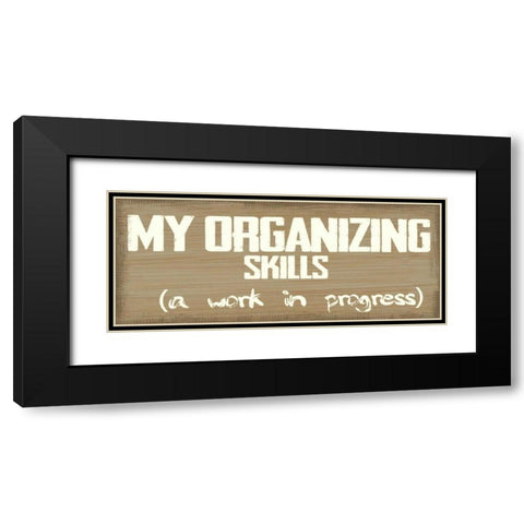 My Skills Black Modern Wood Framed Art Print with Double Matting by Greene, Taylor