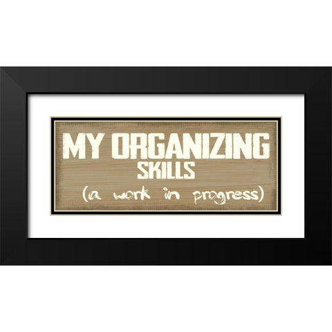 My Skills Black Modern Wood Framed Art Print with Double Matting by Greene, Taylor