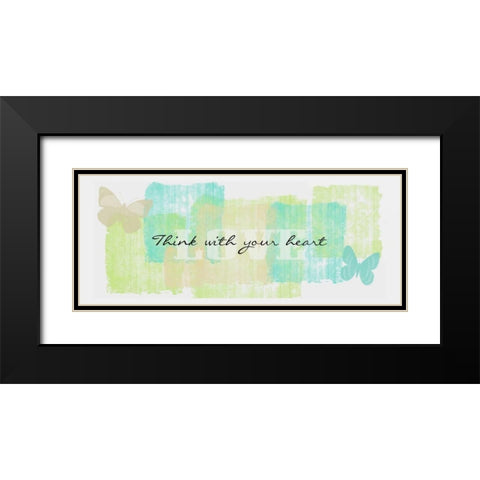 Think With Your  Heart Black Modern Wood Framed Art Print with Double Matting by Greene, Taylor