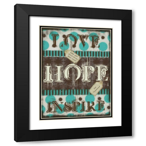 LOVE HOPE INSPIRE Black Modern Wood Framed Art Print with Double Matting by Greene, Taylor