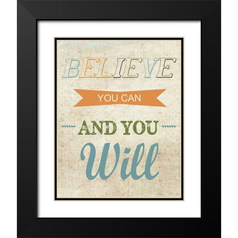 Believe You Can Black Modern Wood Framed Art Print with Double Matting by Greene, Taylor
