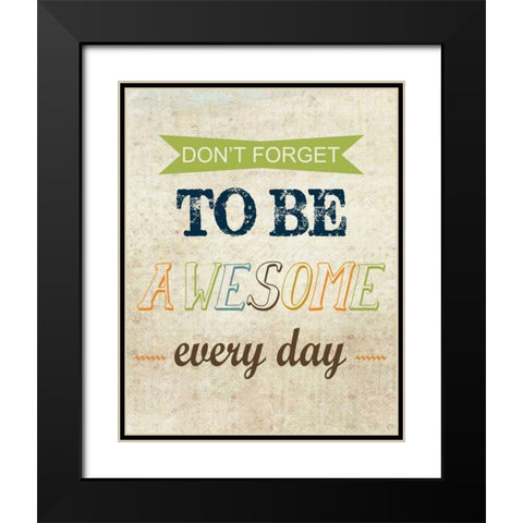 Dont Forget Black Modern Wood Framed Art Print with Double Matting by Greene, Taylor