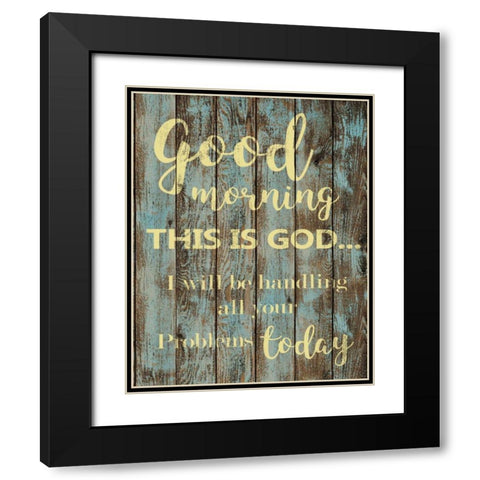 Good Morning Black Modern Wood Framed Art Print with Double Matting by Greene, Taylor
