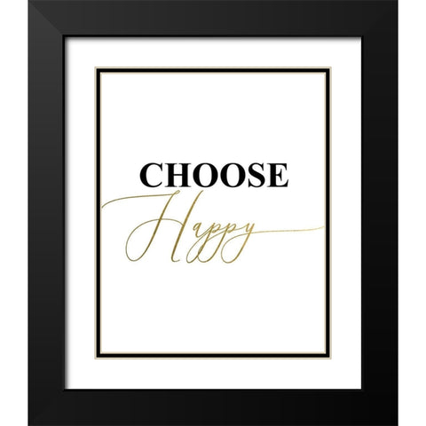 Choose Happy Black Modern Wood Framed Art Print with Double Matting by Urban Epiphany