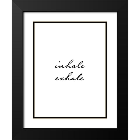 Inhale Exhale Black Modern Wood Framed Art Print with Double Matting by Urban Epiphany