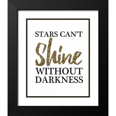 Stars Cant Shine Without Darkness Black Modern Wood Framed Art Print with Double Matting by Brown, Victoria