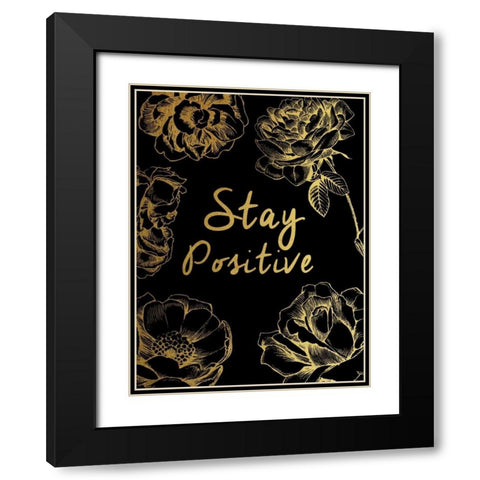 Stay Positive Black Modern Wood Framed Art Print with Double Matting by Brown,Victoria