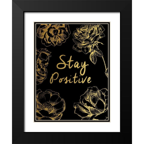 Stay Positive Black Modern Wood Framed Art Print with Double Matting by Brown,Victoria