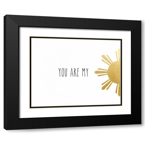 You Are My Black Modern Wood Framed Art Print with Double Matting by CAD Designs