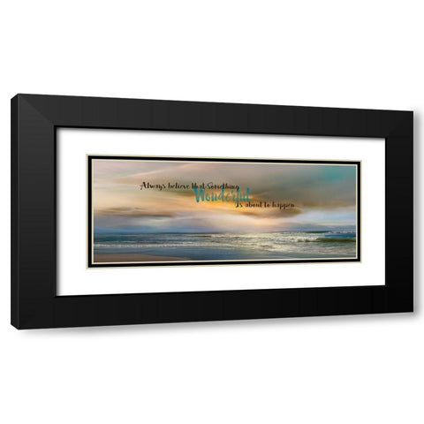 Always Believe Black Modern Wood Framed Art Print with Double Matting by Calascibetta, Mike
