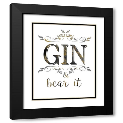 Gin and Bear It Black Modern Wood Framed Art Print with Double Matting by Donovan, Kelly