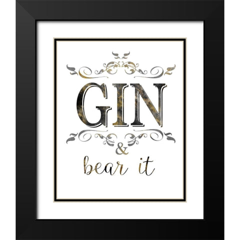 Gin and Bear It Black Modern Wood Framed Art Print with Double Matting by Donovan, Kelly