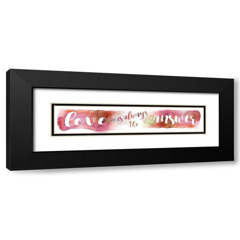 Love is the Answer Black Modern Wood Framed Art Print with Double Matting by Robinson, Carol