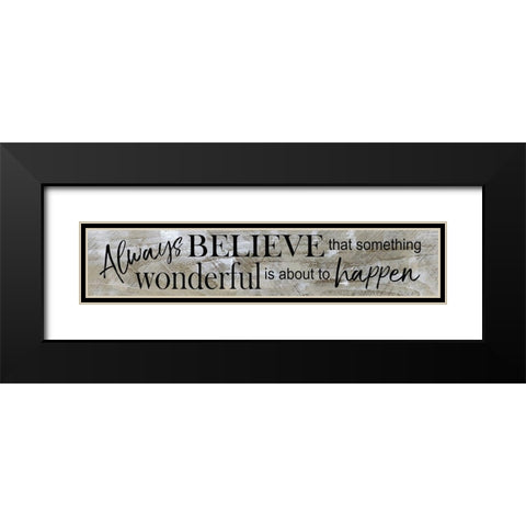 Always Believe Black Modern Wood Framed Art Print with Double Matting by Craven, Katrina