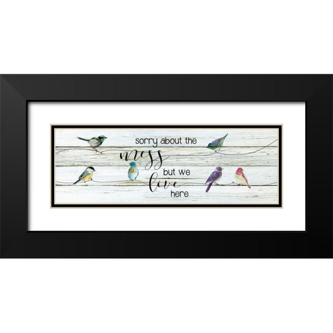 We Live Here Black Modern Wood Framed Art Print with Double Matting by Robinson, Carol