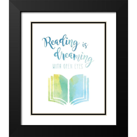 Reading is Dreaming Black Modern Wood Framed Art Print with Double Matting by Murray, Amanda