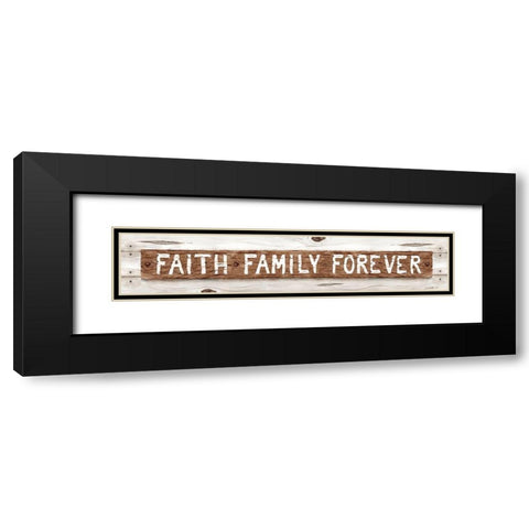 Faith Family Forever Black Modern Wood Framed Art Print with Double Matting by Halm, Carol