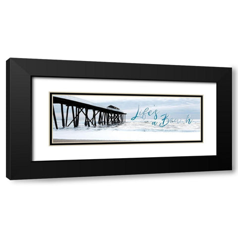 Lifes a Beach Black Modern Wood Framed Art Print with Double Matting by Carpentieri, Natalie