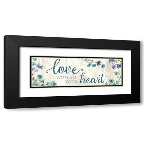 Love With All Your Heart Black Modern Wood Framed Art Print with Double Matting by Knutsen, Conrad