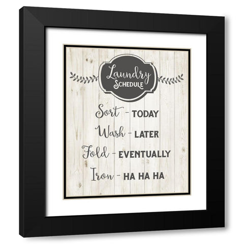 Laundry Schedule Black Modern Wood Framed Art Print with Double Matting by Murray, Amanda