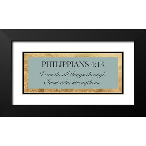 Phillippians 4:13 Black Modern Wood Framed Art Print with Double Matting by CAD Designs