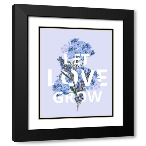 Let Love Grow Black Modern Wood Framed Art Print with Double Matting by Donovan, Kelly