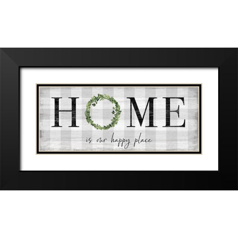Home is our Happy Place Black Modern Wood Framed Art Print with Double Matting by Carpentieri, Natalie