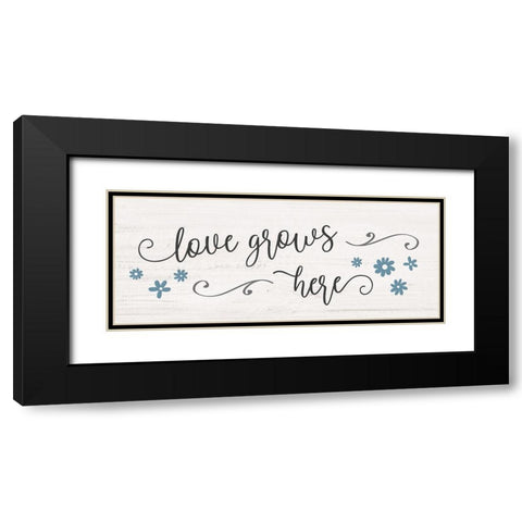 Love Grows Here Black Modern Wood Framed Art Print with Double Matting by Carpentieri, Natalie