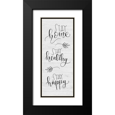 Stay Home Black Modern Wood Framed Art Print with Double Matting by Murray, Amanda