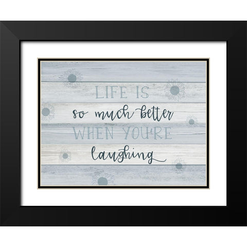 Life Laughing Black Modern Wood Framed Art Print with Double Matting by CAD Designs