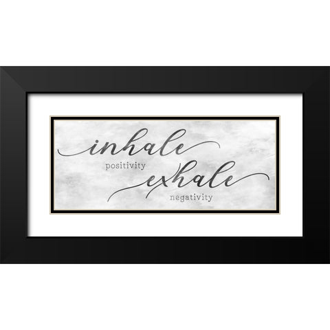 Inhale Positivity Black Modern Wood Framed Art Print with Double Matting by CAD Designs